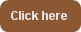 Click here
